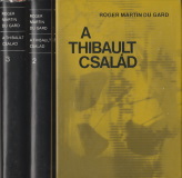 Roger Martin du Gard: A Thibault család I-III