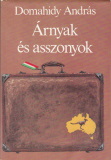 Domahidy András: Árnyak és asszonyok