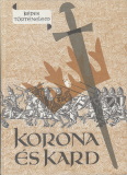Hegedüs Géza: Korona és kard
