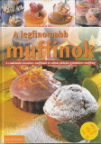 Justh Szilvia(szerk.) A legfinomabb muffinok