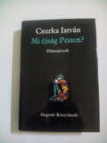 Csurka István: Mi újság Pesten?