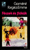 Csománé Forgács Emma: Fészek és fiókák
