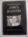 Sziráky Judith: Zárójelentés