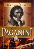 Barsi Ödön: Paganini élete - Az ördög hegedűse