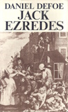 Daniel Defoe: Jack ezredes