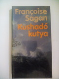 Francoise Sagan: Kushadó kutya