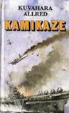 Kuvahara Jaszou és Gordon T. Allred: Kamikaze