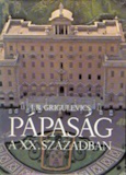 J. R. Grigulevics: Pápaság a XX. században