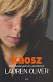 Lauren Oliver: Káosz