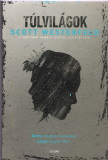 Scott Westerfield: Túlvilágok