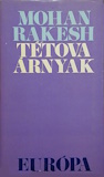 Mohan Rakesh: Tétova árnyak