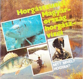Péter Róbert: Horgásszunk! / Magyarország horgászvizei