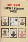 Hans Fallada: Farkas a farkasok között