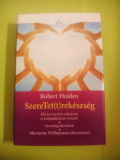 Robert Holden: SzereTet(t)rekészség