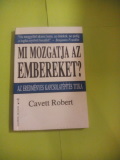 Cavett Robert: Mi mozgatja az embereket?
