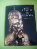 Szent László és városa 1192-1992