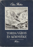 Orbán Balázs: Torda város és környéke