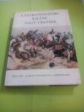 Katona Tamás(szerk.): A szabadságharc kilenc nagy csatája