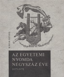 Kafer István: Az Egyetemi Nyomda négyszáz éve