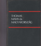 Mádl Antal(szerk.) és Győri Judit(szerk.): Thomas Mann és Magyarország