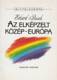 Erhard Busek: Az elképzelt Közép-Európa