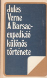 Jules Verne: A Barsac-expedició különös története