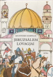 Szunyogh Szabolcs: Jeruzsálem lovagjai