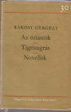 Rákosy Gergely: Az óriástök / Tigrisugrás / Novellák