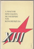 A Magyar Szocialista Munkáspárt XIII. kongresszusa
