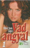 Oliver Juan Lopez: Vad angyal 1