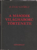 Ránki György: A második világháború története