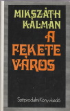 Mikszáth Kálmán: A fekete város