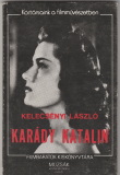 Kelecsényi László: Karády Katalin