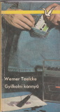 Werner Toelcke: Gyilkolni könnyü