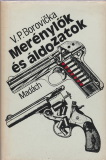 V. P. Borovicka: Merénylők és áldozatok