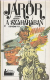 Rapcsányi László(szerk.): Járőr a Szaharában és más légiós történetek