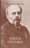 Émile Zola: Párizs gyomra