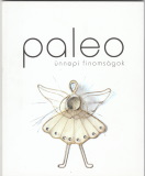 Gyömbér Rita: Paleo ünnepi finomságok