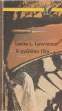 Leslie L. Lawrence(Lőrincz L. László): A gyűlölet fája