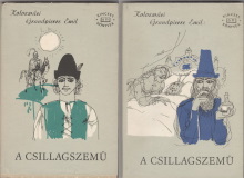 Kolozsvári Grandpierre Emil: A csillagszemű I-II