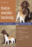 Gabrielle Lehari: Kutya-macska barátság - Hogyan élhetnek harmóniában egy fedél alatt