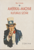 Bart István: Amerikai-magyar kulturális szótár
