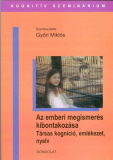 Győri Miklós: Az emberi megismerés kibontakozása
