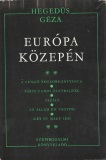 Hegedüs Géza: Európa közepén II.