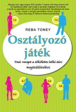 Reba Toney: Osztályozó játék (Tuti recept a tökéletes lelki társ megtalálásához)