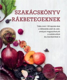 Szakácskönyv rákbetegeknek