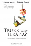Simon Singh és Edzard Ernst: Trükk vagy terápia?