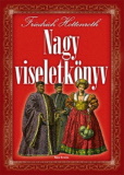 Friedrich Hottenroth: Nagy viseletkönyv