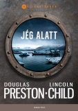 Douglas Preston és Lincoln Child: Jég alatt