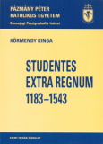 Körmendy Kinga: Studentes extra regnum